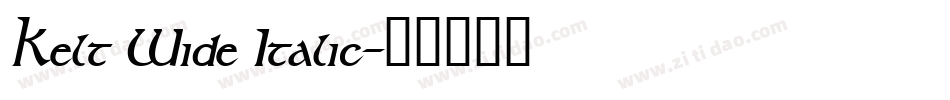 Kelt Wide Italic字体转换